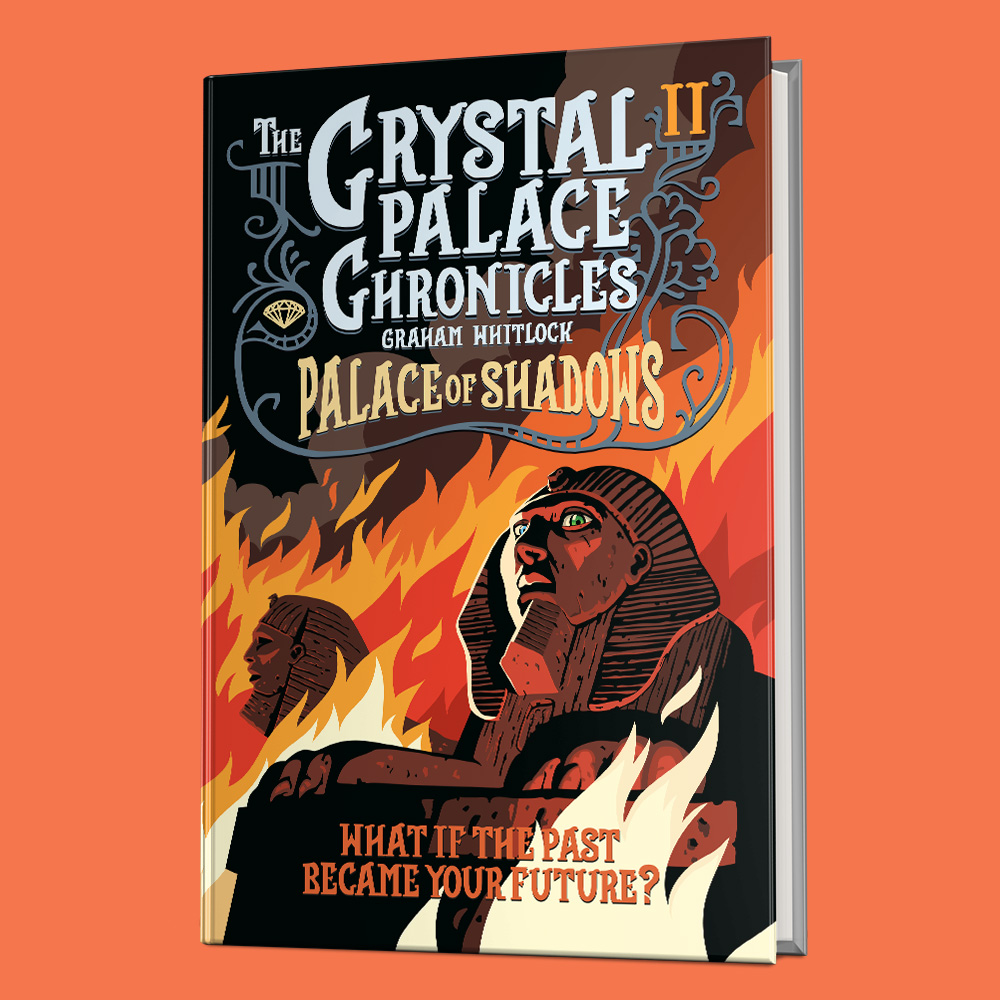 Book cover crystal palace chronicles 2 by Graham Whitlock