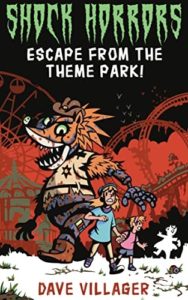 Book cover shock horrors: trapped escape from theme park written by Dave Villager