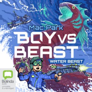 Audiobook design Boy VS Beast-water beast written by Mac Park and published by Bolinda.