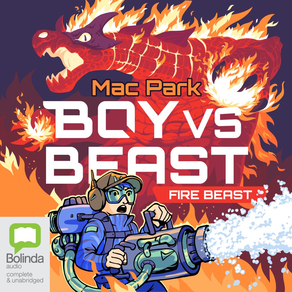 Audiobook design Boy VS Beast-fire beast written by Mac Park and published by Bolinda.