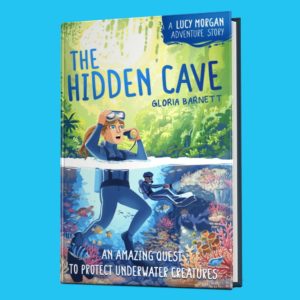 Book cover A Lucy Morgan Adventure Story - The Hidden Cave written by Gloria Barnett - a middlegrade story about protecting the ocean